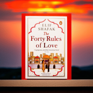 The Forty Rules of Love By Elif Shafak
